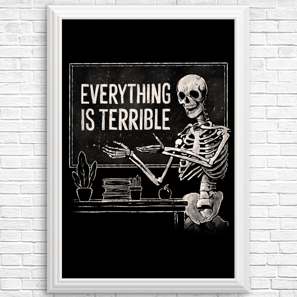 Everything is Terrible - Posters & Prints