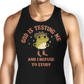 God is Testing Me - Tank Top product image 1