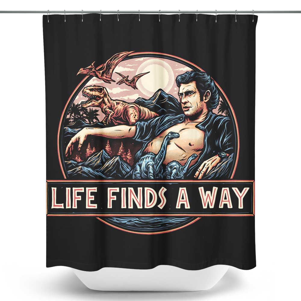 Life Finds a Way - Shower Curtain